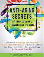Anti-Aging Secrets of The World's Healthiest People