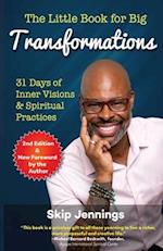 The Little Book for Big Transformations: 31 Days of Inner Visions and Spiritual Practices 