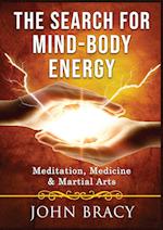 The Search for Mind-Body Energy