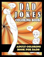 Dad Jokes Coloring Book