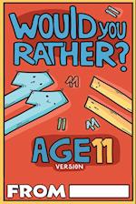 Would You Rather Age 11 Version