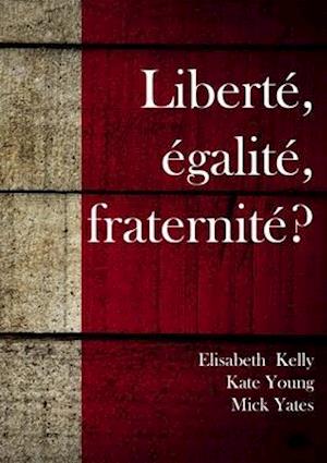 Liberté égalité fraternit