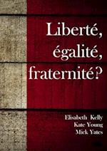 Liberté égalité fraternit 