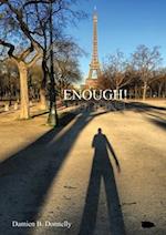 Enough! 