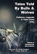 Tales Told By Bulls & Wolves 