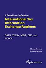 A A Practitioner's Guide to International Tax Information Exchange Regimes