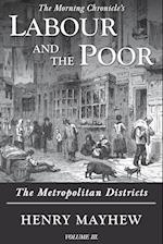 Labour and the Poor Volume III