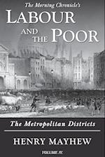 Labour and the Poor Volume IV