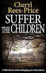 SUFFER THE CHILDREN