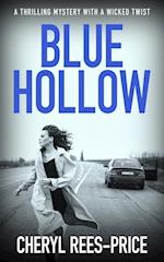 BLUE HOLLOW: A thrilling mystery with a wicked twist 