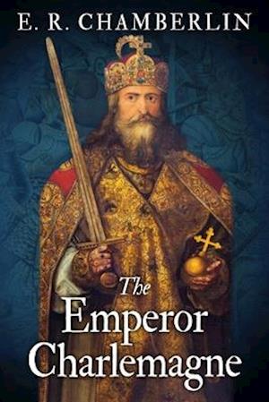 The Emperor Charlemagne