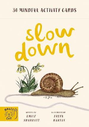 Slow Down