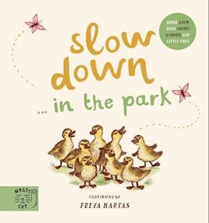Slow Down... Discover Nature in the Park
