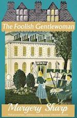 The Foolish Gentlewoman 