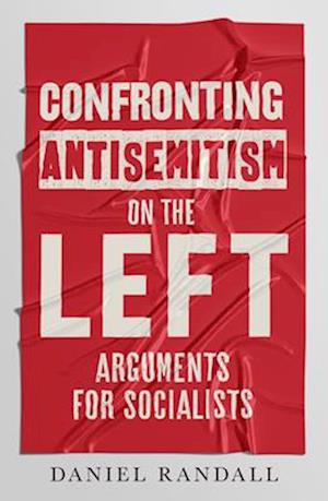 Confronting Antisemitism on the Left