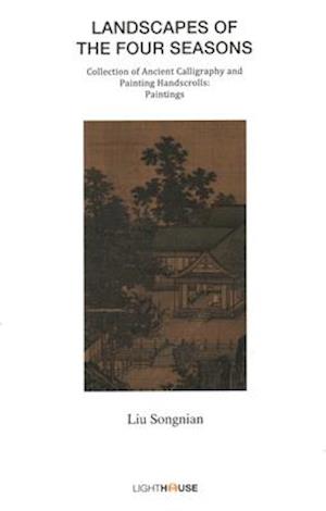 Landscapes of the Four Seasons : Liu Songnian