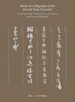 Works of Calligraphy in the Jin and Tang Dynasties : Xuan Paper High-imitation Series of Chinese Painting and Calligraphy 