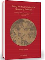 Zhang Zeduan: Along the River during the Qingming Festival : Collection of Ancient Calligraphy and Painting Handscrolls: Paintings 