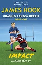 Impact : Chasing a Rugby Dream, Book Two