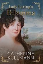 Lady Loring's Dilemma: A Regency Novel 