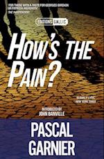 How's the Pain? [Editions Gallic]