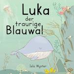 Luka - Der traurige Blauwal
