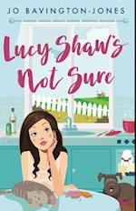 Lucy Shaw's Not Sure