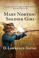 Mary Norton: Soldier Girl