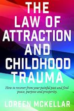 Law of Attraction and Childhood Trauma