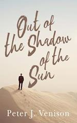 Out of the Shadow of the Sun