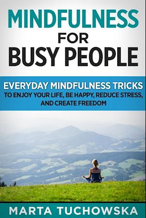 Mindfulness for Busy People