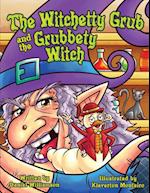 The Witchetty Grub and the Grubbety Witch 