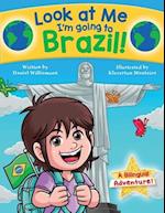 Look at Me I'm going to Brazil!