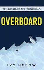 Overboard : A dark, compelling, modern suspense novel 