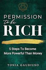 Permission to be Rich