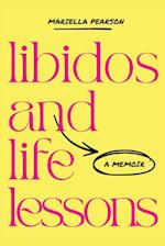 Libidos and Life Lessons