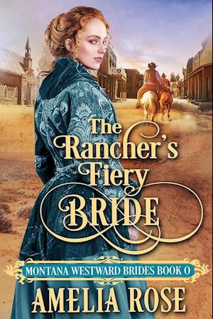 The Rancher's Fiery Bride