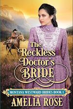 The Reckless Doctor's Bride 