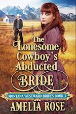 The Lonesome Cowboy's Abducted Bride 