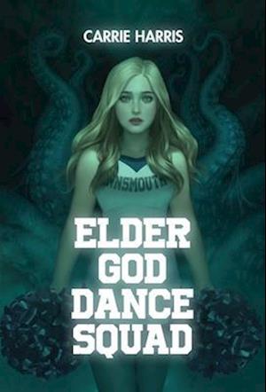 Elder God Dance Squad