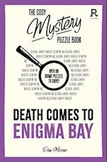 The Cosy Mystery Puzzle Book - Death Comes To Enigma Bay