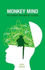 Monkey Mind: My Journey with Mental Illness 