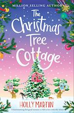 The Christmas Tree Cottage: A heartwarming feel good romance to fall in love with this winter 