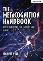 The Metacognition Handbook: A Practical Guide for Teachers and School Leaders