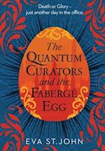The Quantum Curators and the Fabergé Egg (LARGE PRINT) 
