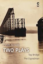 Peter Arnott: Two Plays 