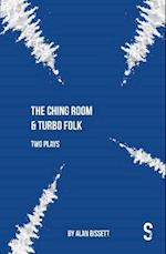 Ching Room & Turbo Folk: Two Plays by Alan Bissett