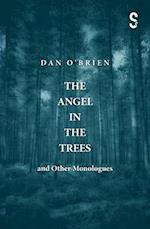 The Angel in the Trees and Other Monologues 