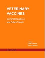 Veterinary Vaccines: Current Innovations and Future Trends 