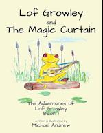 Lof Growley and The Magic Curtain